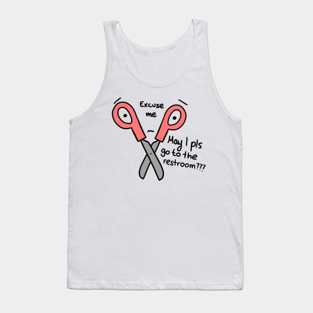 Excuse me, May I please go to the Restroom scissors Tank Top by Artmmey